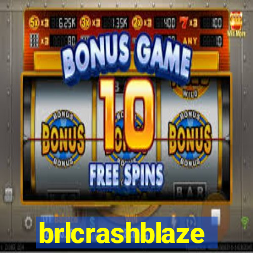 brlcrashblaze