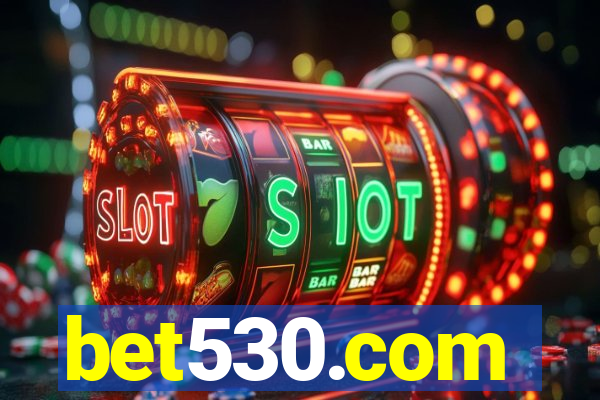 bet530.com