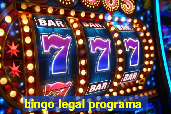 bingo legal programa