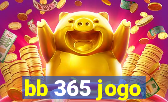 bb 365 jogo