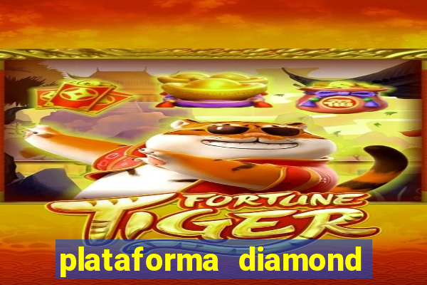 plataforma diamond 777 bet