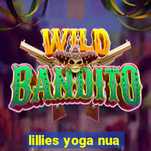 lillies yoga nua