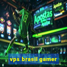 vps brasil gamer