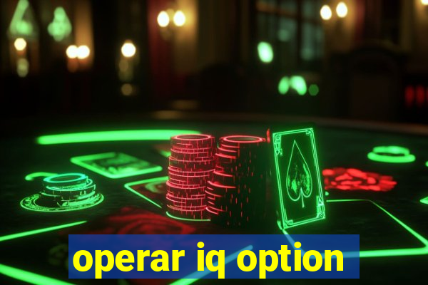 operar iq option