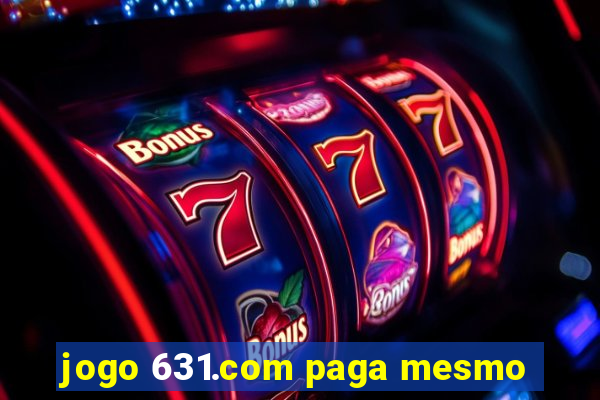 jogo 631.com paga mesmo