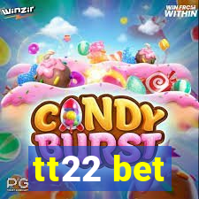 tt22 bet