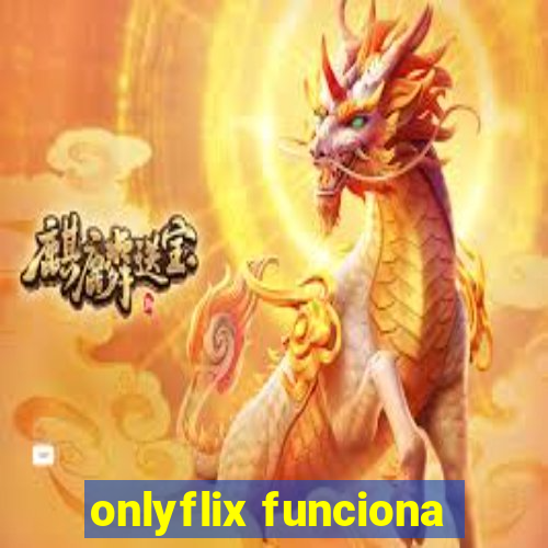 onlyflix funciona