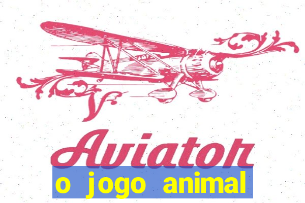 o jogo animal world paga mesmo