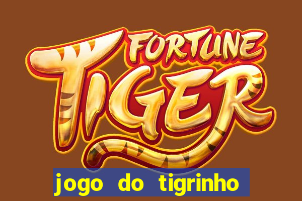 jogo do tigrinho deposito 1 real