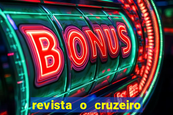 revista o cruzeiro acervo digital