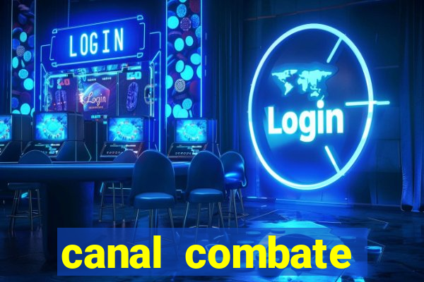 canal combate online ao vivo multicanais