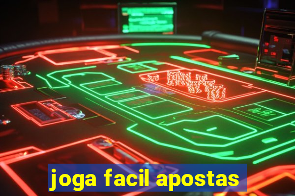 joga facil apostas