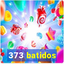 373 batidos