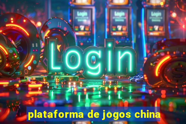 plataforma de jogos china