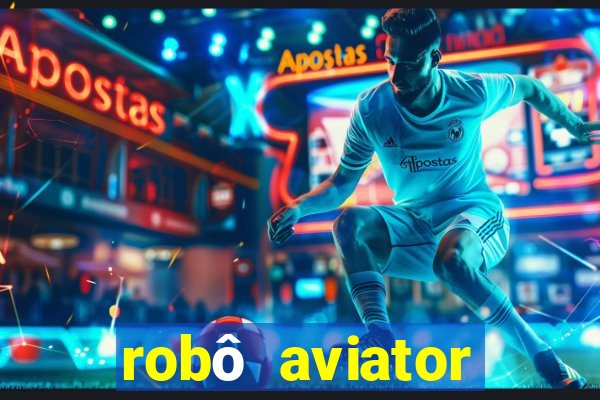 robô aviator grátis whatsapp