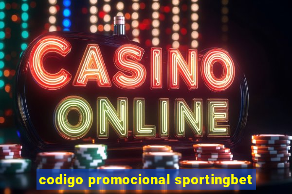 codigo promocional sportingbet