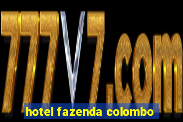 hotel fazenda colombo