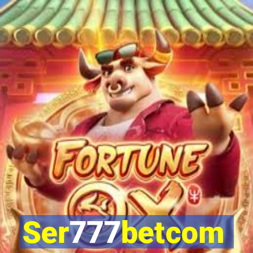 Ser777betcom