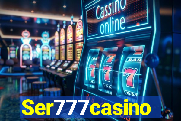 Ser777casino