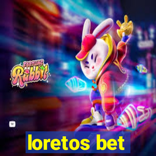 loretos bet