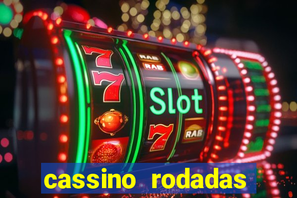 cassino rodadas gratis sem deposito