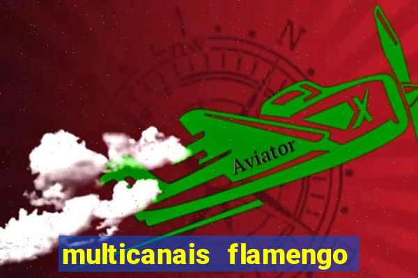 multicanais flamengo x bolivar