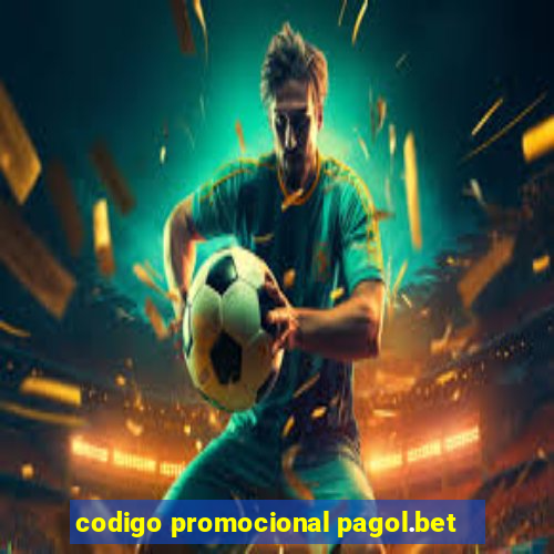 codigo promocional pagol.bet