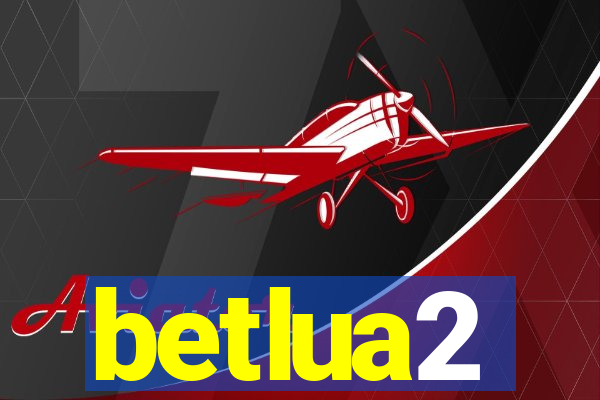 betlua2