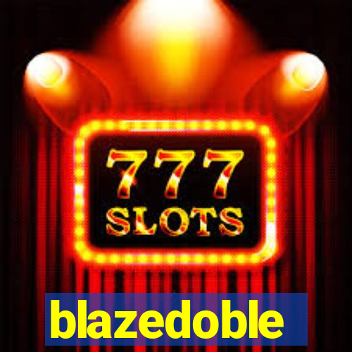 blazedoble