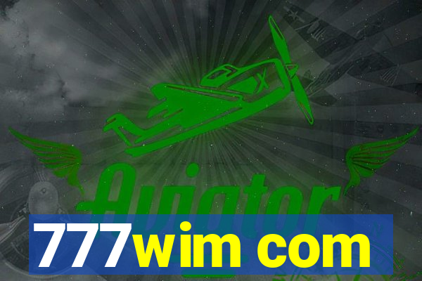 777wim com