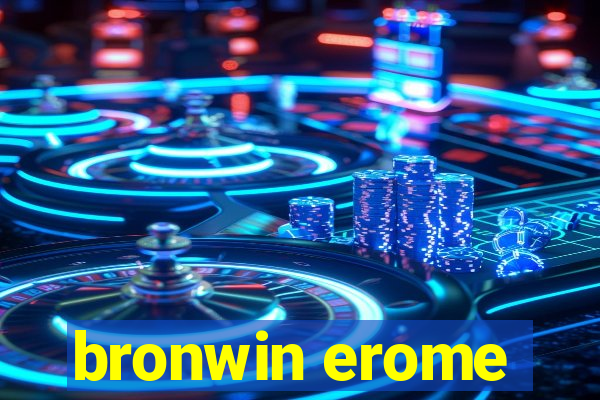 bronwin erome