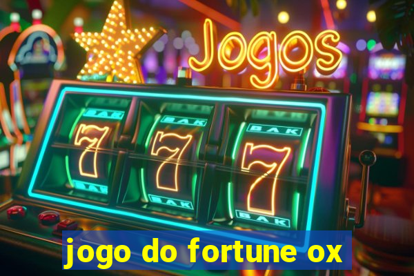 jogo do fortune ox