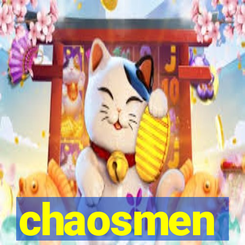 chaosmen