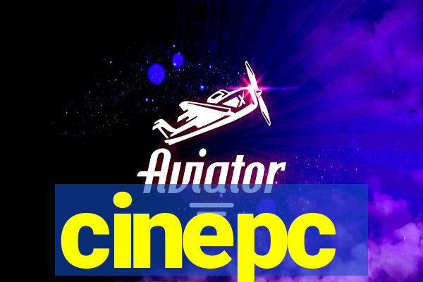 cinepc