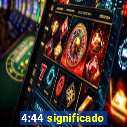 4:44 significado