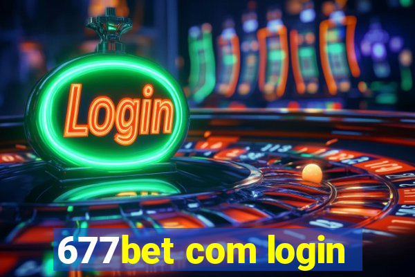 677bet com login