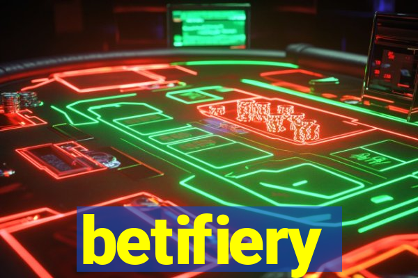 betifiery