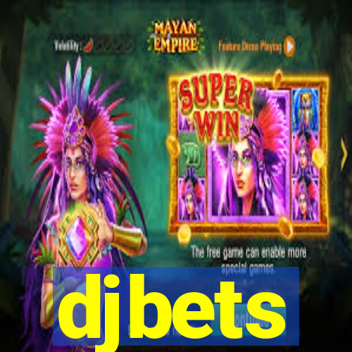 djbets