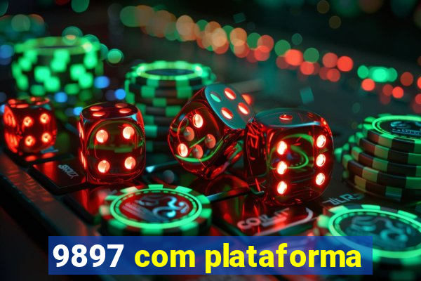 9897 com plataforma