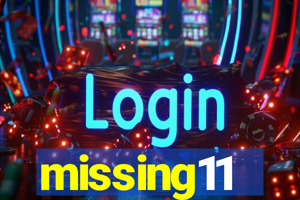 missing11