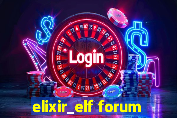 elixir_elf forum