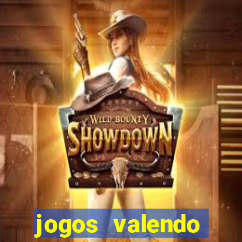 jogos valendo dinheiro online