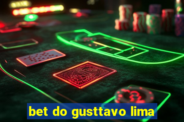 bet do gusttavo lima