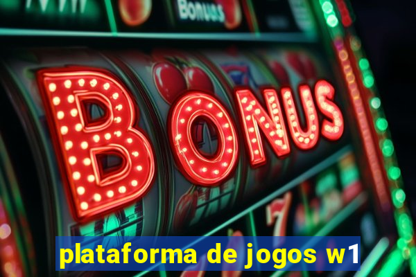 plataforma de jogos w1