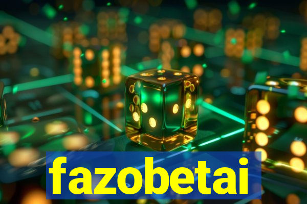 fazobetai