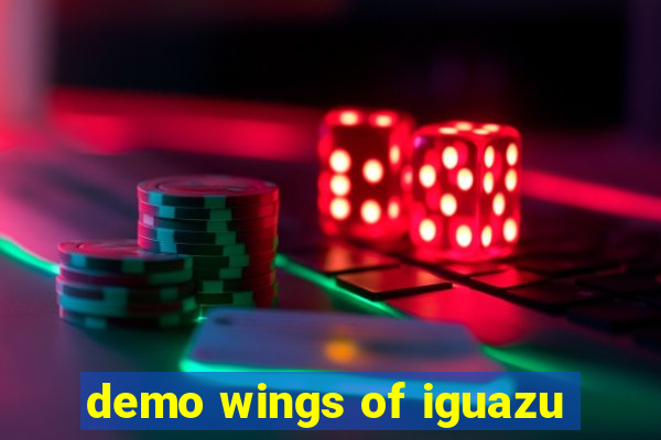 demo wings of iguazu