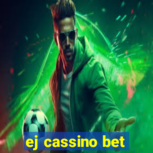 ej cassino bet