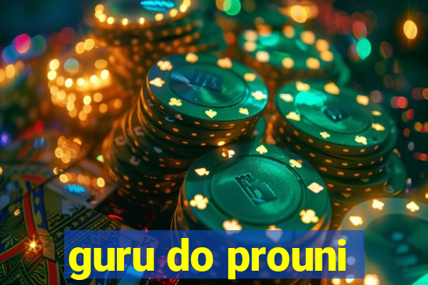 guru do prouni