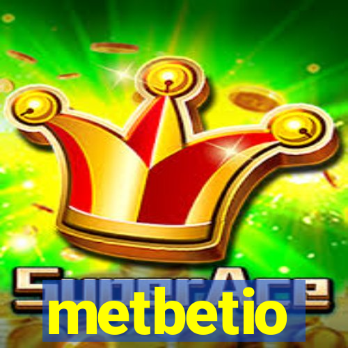 metbetio