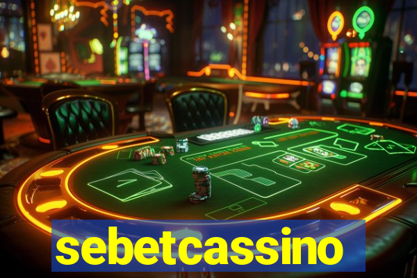 sebetcassino